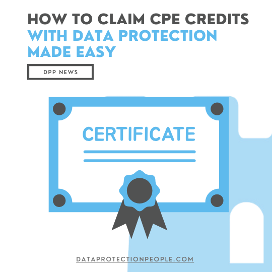 How to Claim CPE Credits with Data Protection Made Easy