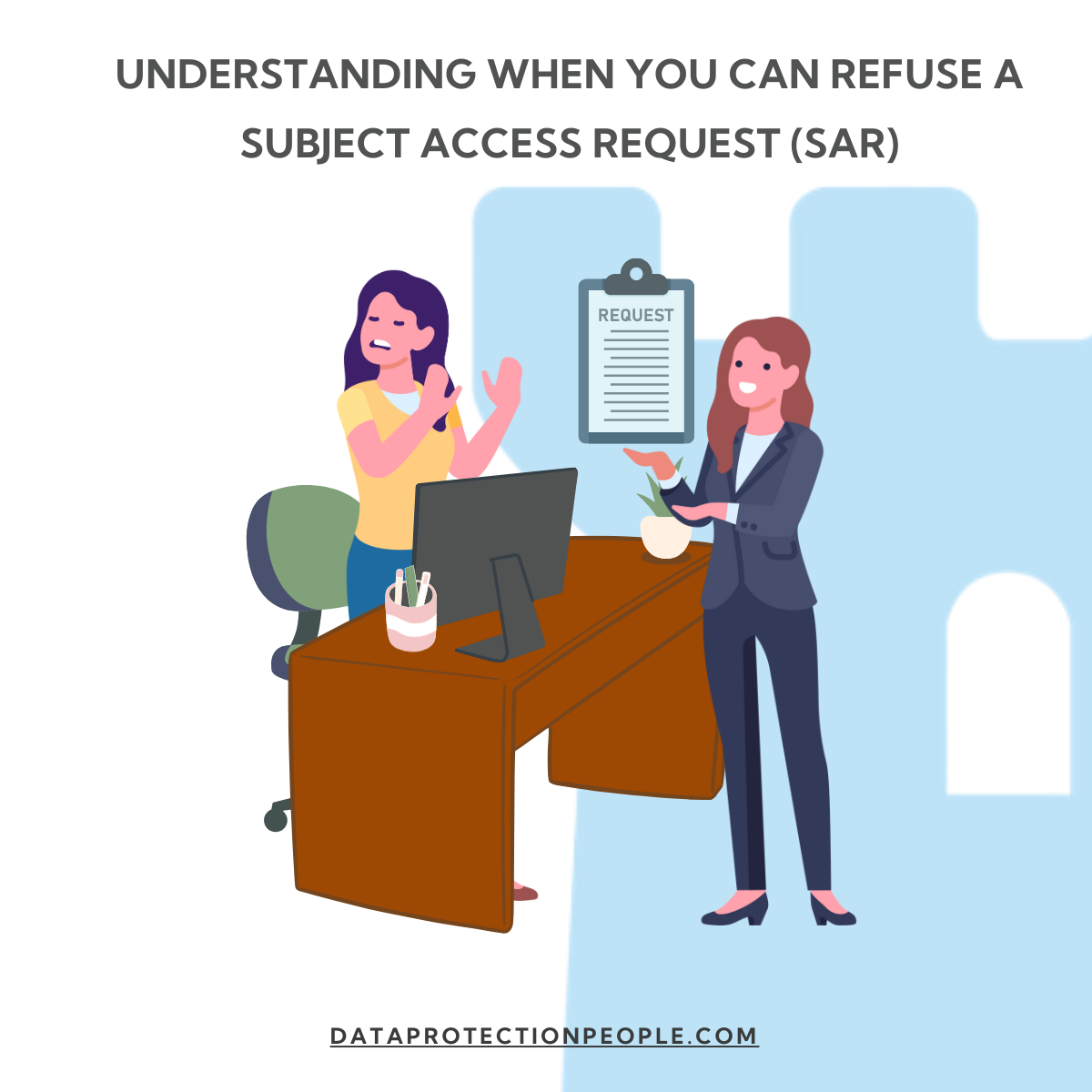 Understanding When You Can Refuse a Subject Access Request (SAR)