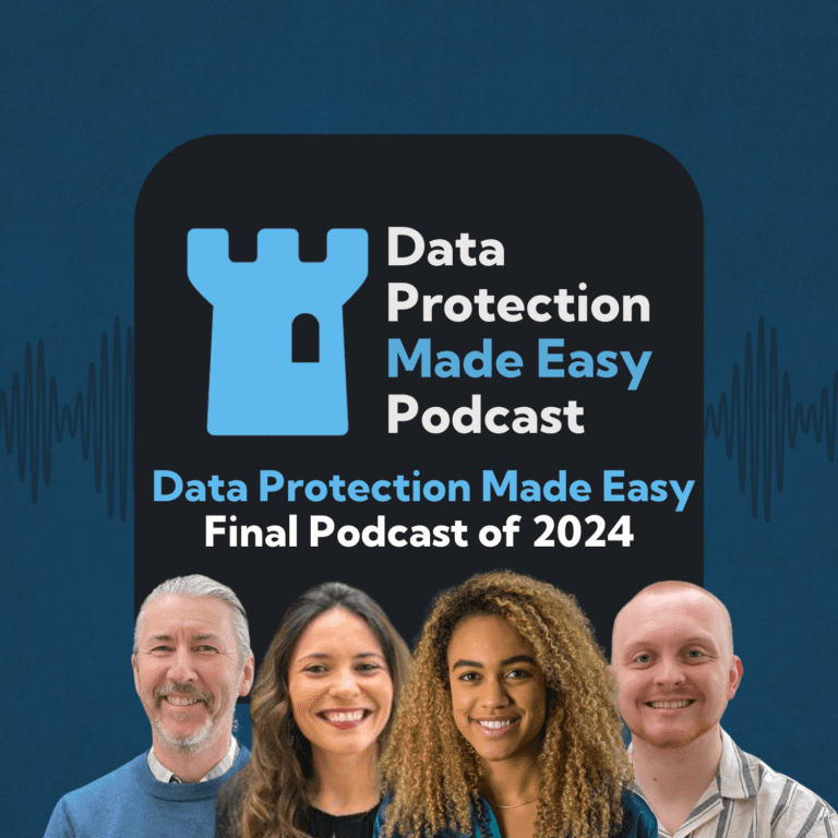 Final Data Protection Made Easy Podcast of 2024