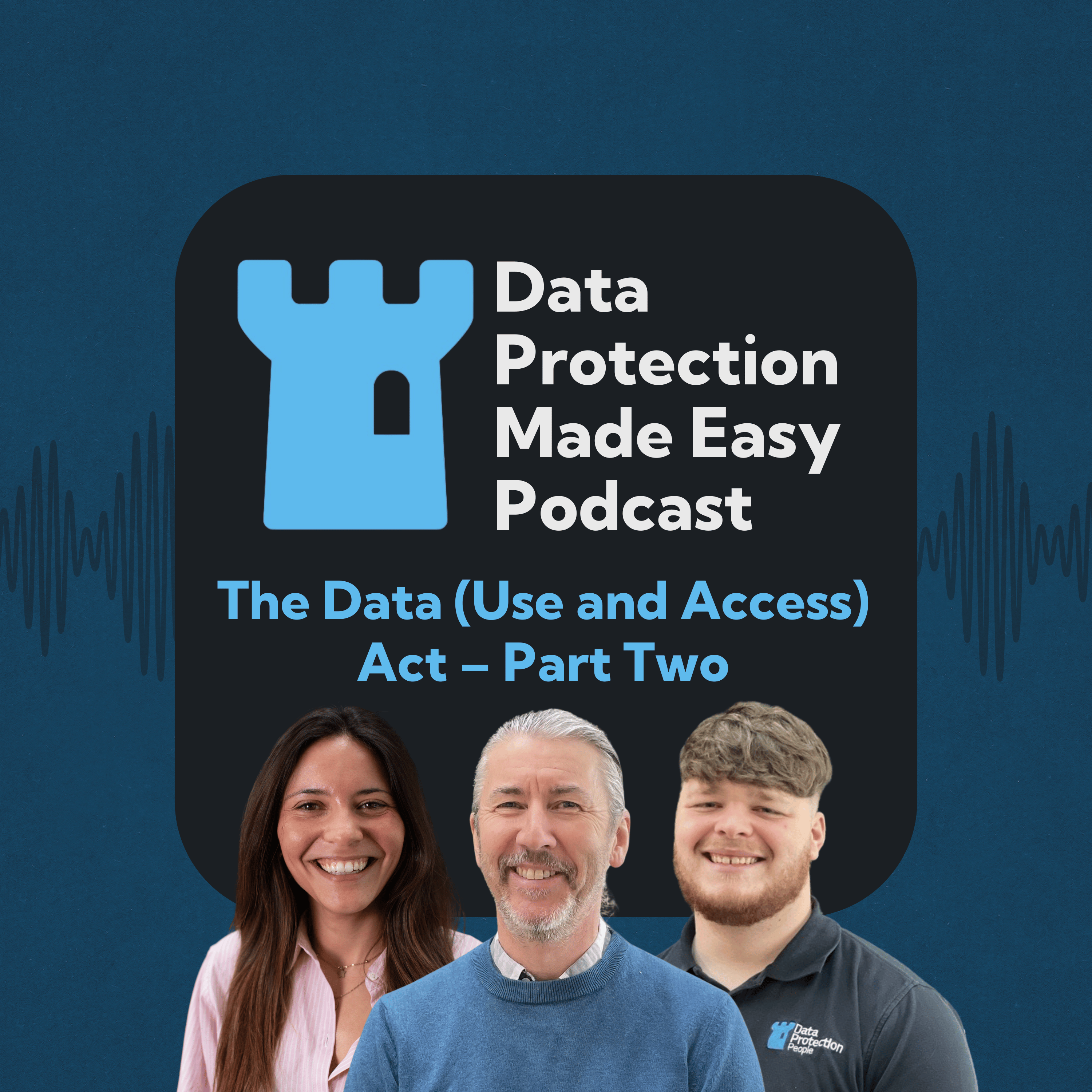 The Data (Use and Access) Act – Part Two