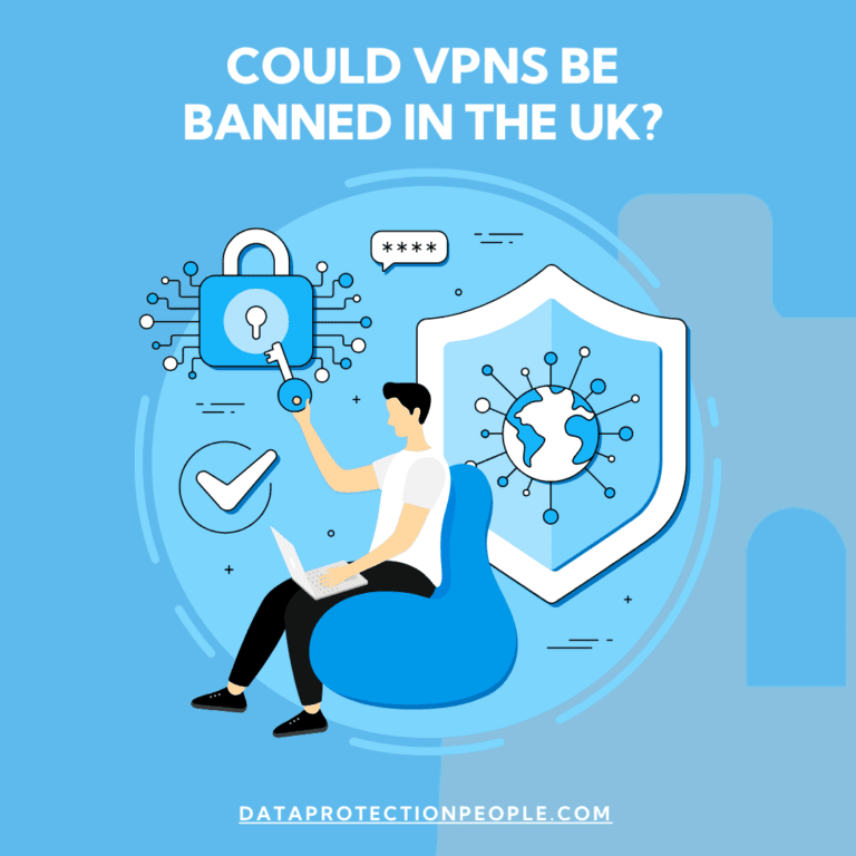 Could VPNs Be Banned in the UK