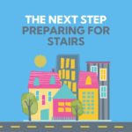 The Next Step Preparing For Stairs