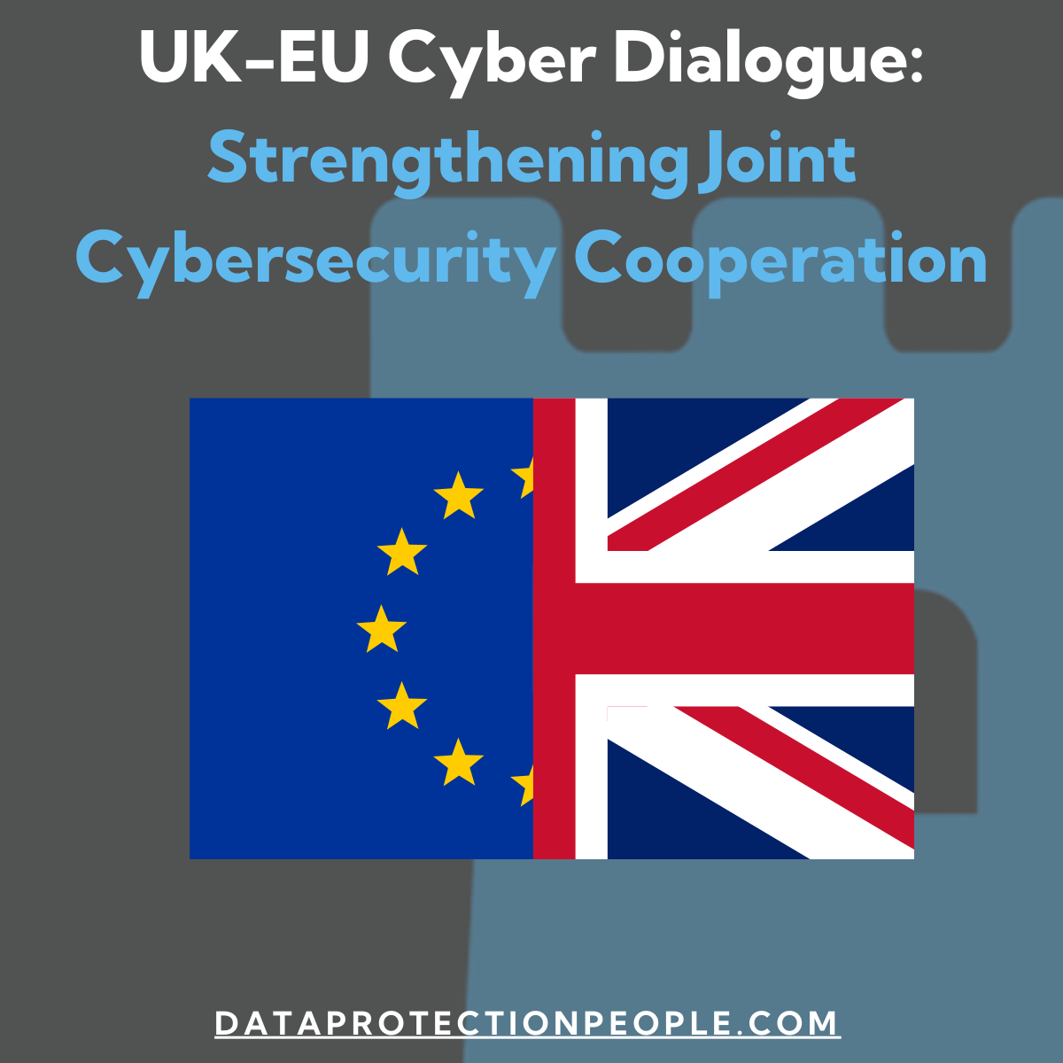 UK-EU Cyber Dialogue Strengthening Joint Cybersecurity Cooperation