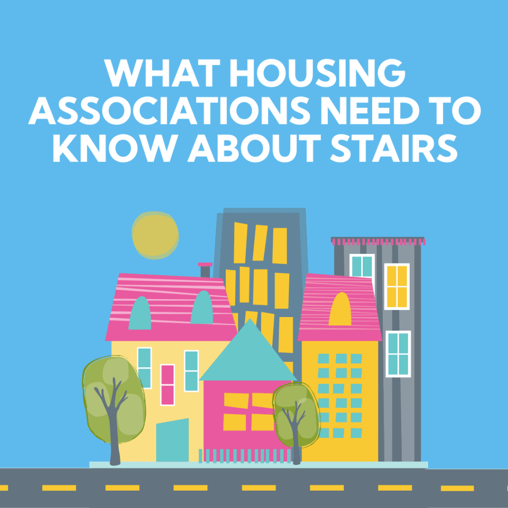 What Housing Associations Need to Know about stairs