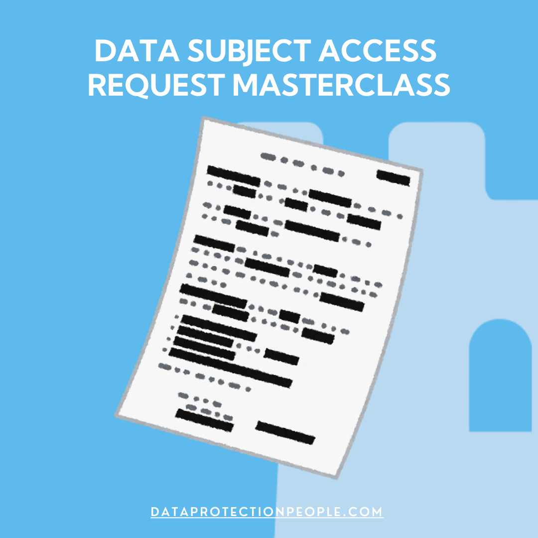 Data Subject Access Request Masterclass