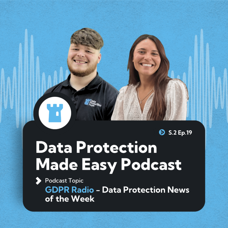 GDPR Radio - Data Protection News of the Week s2 ep19