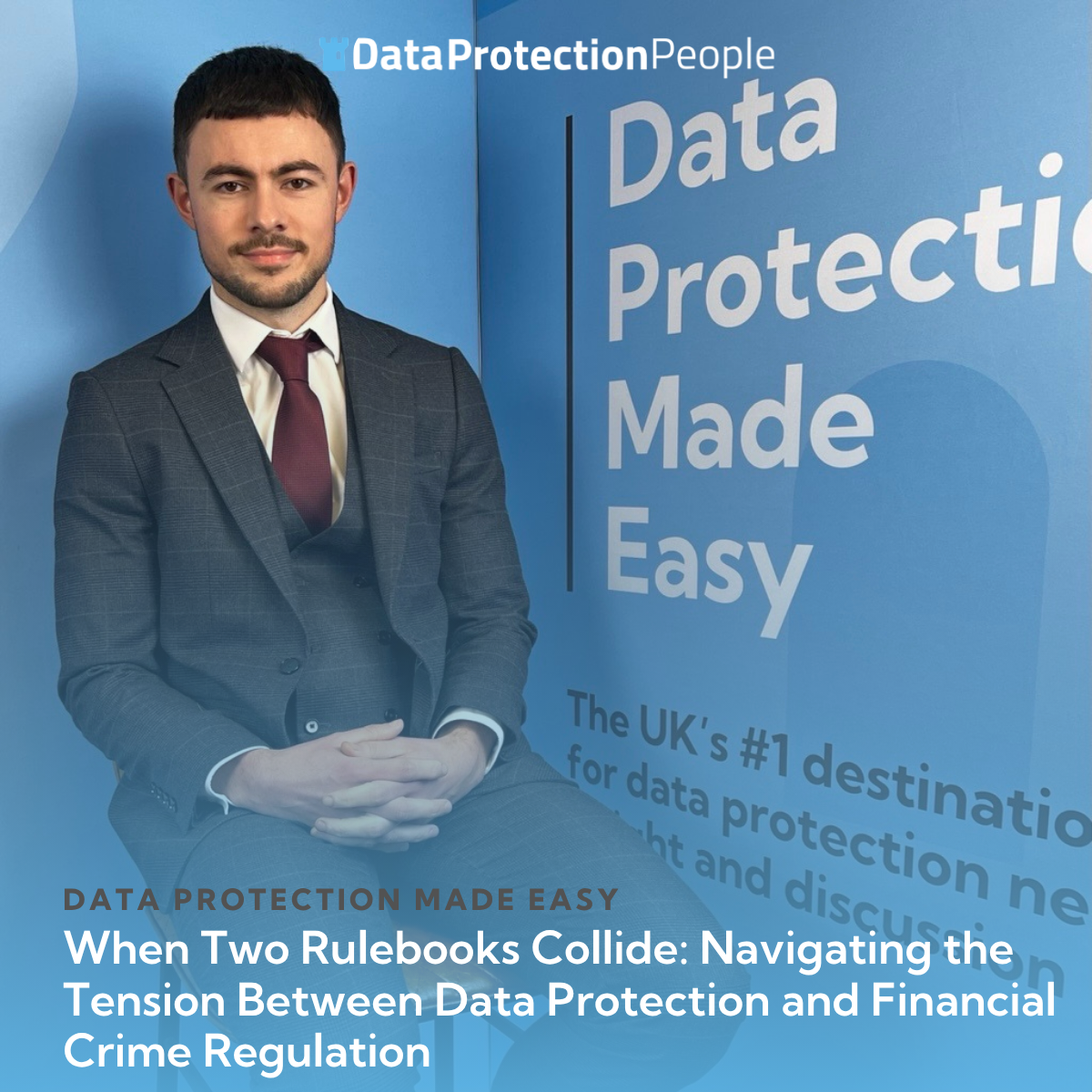 When Two Rulebooks Collide Navigating the Tension Between Data Protection and Financial Crime Regulation (1)
