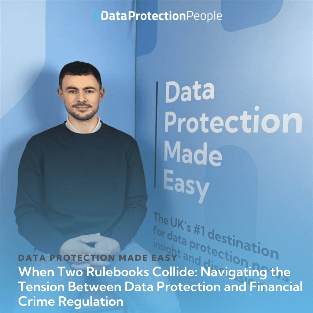 When Two Rulebooks Collide Navigating the Tension Between Data Protection and Financial Crime Regulation