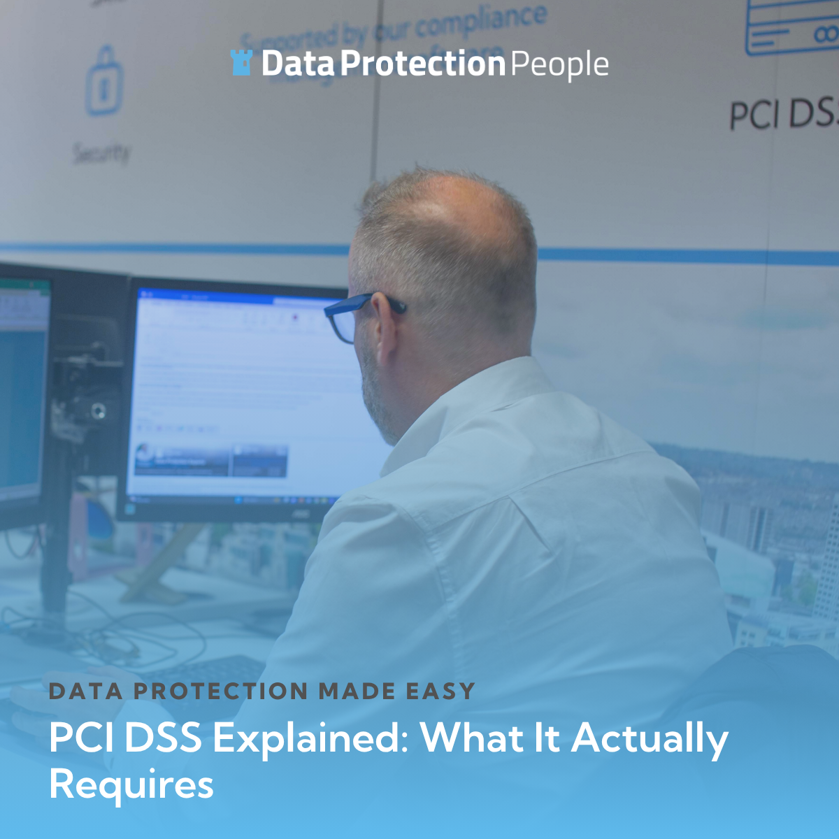 PCI DSS Explained What It Actually Requires