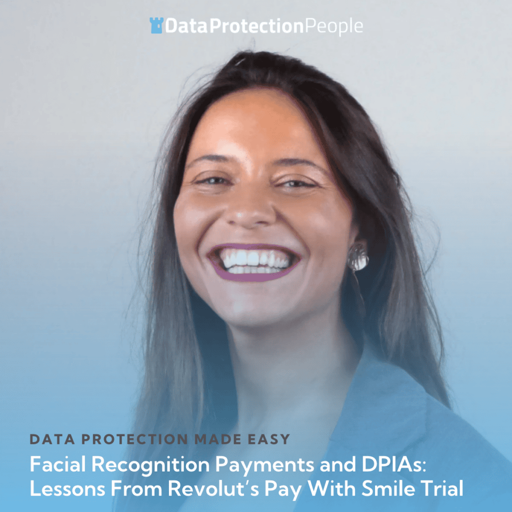 Facial Recognition Payments and DPIAs_ Lessons From Revolut’s Pay With Smile Trial