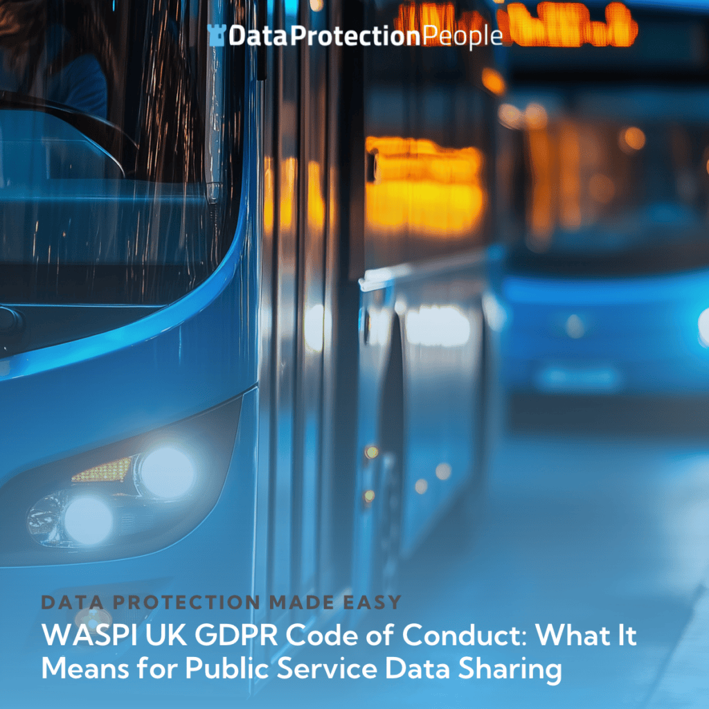 WASPI UK GDPR Code of Conduct_ What It Means for Public Service Data Sharing